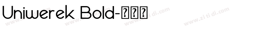 Uniwerek Bold字体转换